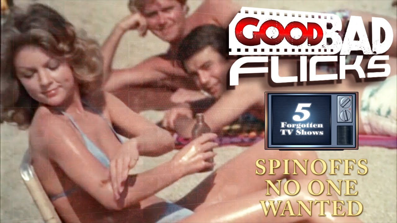 5 Forgotten TV Shows Part 46 - Spinoffs No One Wanted