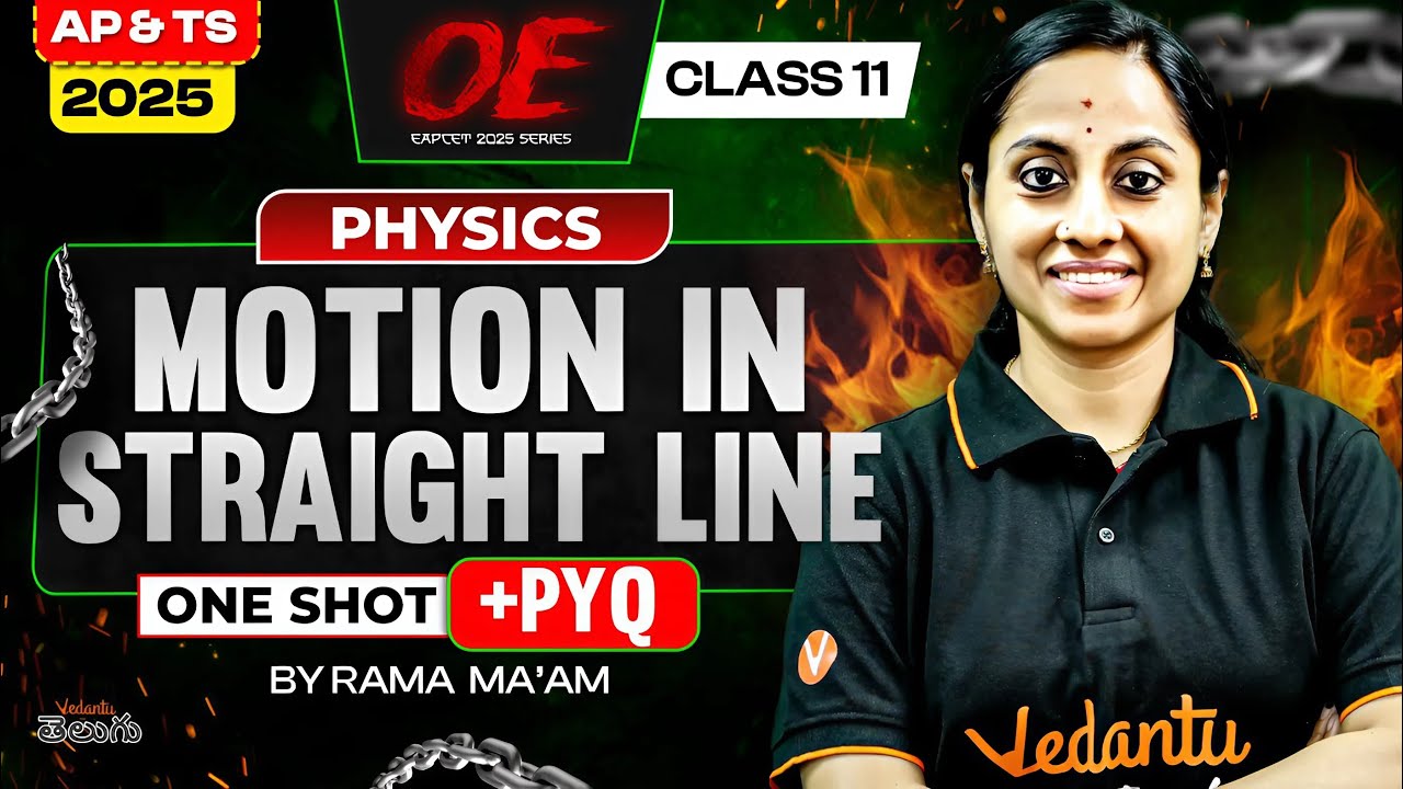 Motion in a Straight Line Class 11 Physics in One Shot [ Concept + PYQ ] AP & TS EAPCET 2025