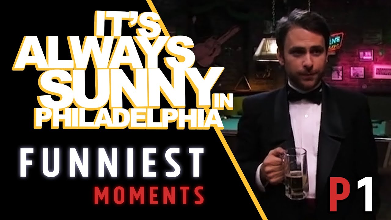 It's Always Sunny in Philadelphia funniest moments