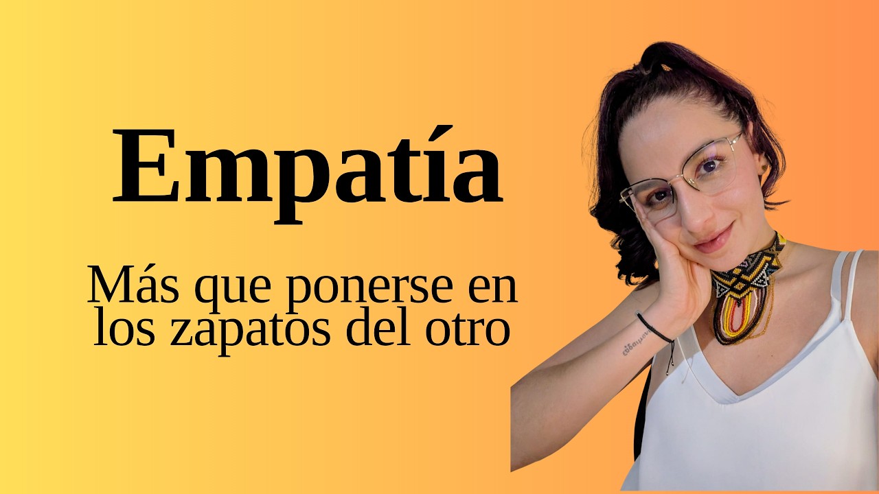 EMPATÍA. sentir, pensar y vincularnos con claridad en medio del conflicto y la velocidad cotidiana.
