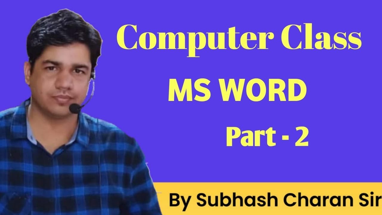MS WORD  || Computer Class = 18 || (Part-2)  || By subhash charan
