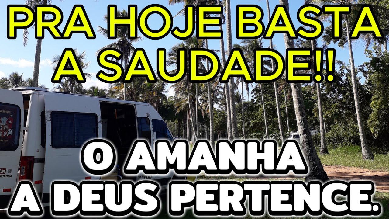 ENFIM CHEGOU O DIA - PARTIMOS DE COSTA BELA