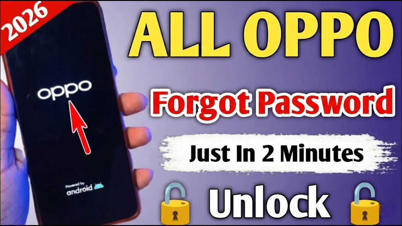January... 2026 :- All Oppo Reset Password How to fix forgot lockscreen Password Any Oppo Phone