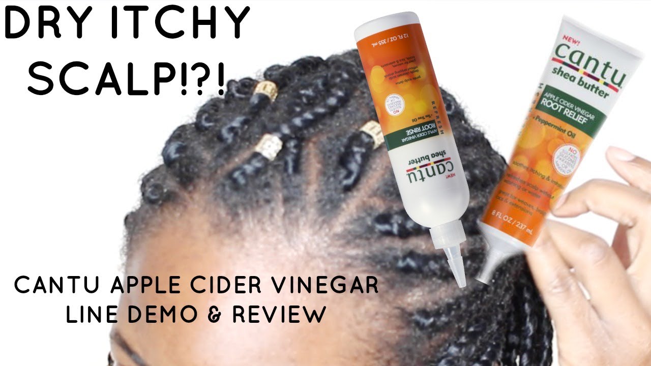 DRY ITCHY SCALP?!! | CANTU ACV LINE DEMO&REVIEW ON BRAIDS