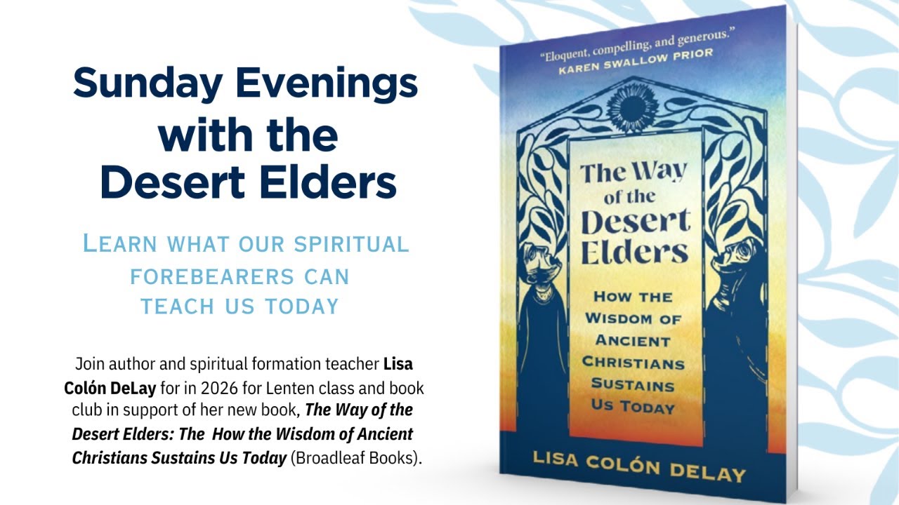 Lent with the Desert Elders (week 1)