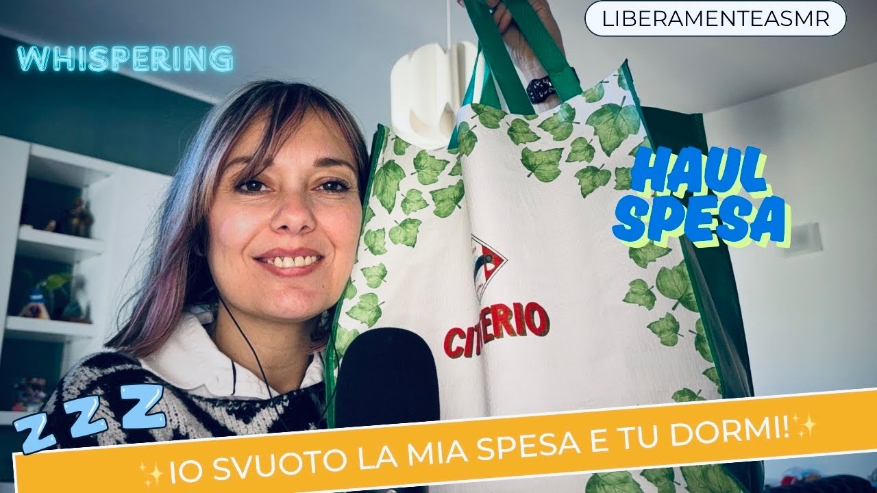 Asmr ita Whispering Haul ✨Io ti mostro la mia spesa e tu dormi!✨#svuotalaspesa 