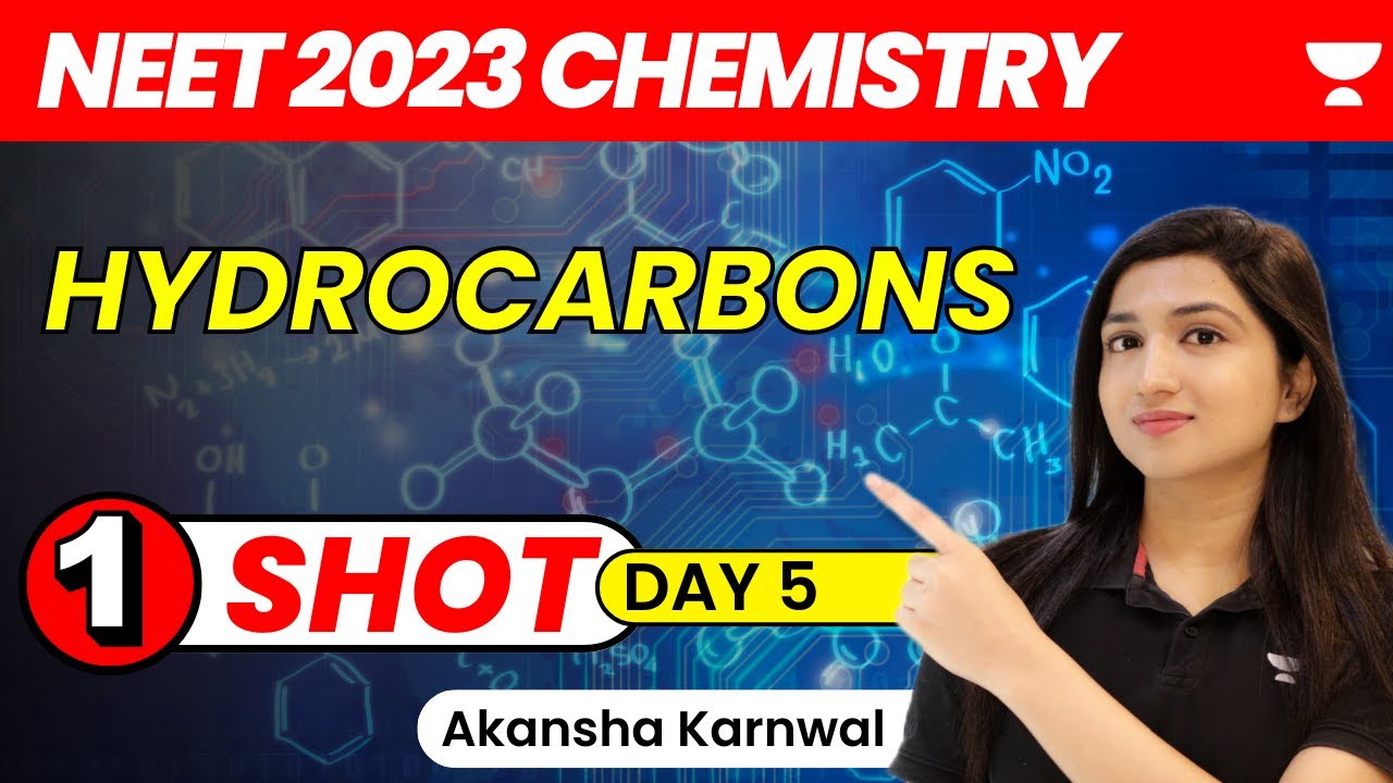 Hydrocarbons - One Shot | Day 5 | NEET 2023 | Akansha Karnwal
