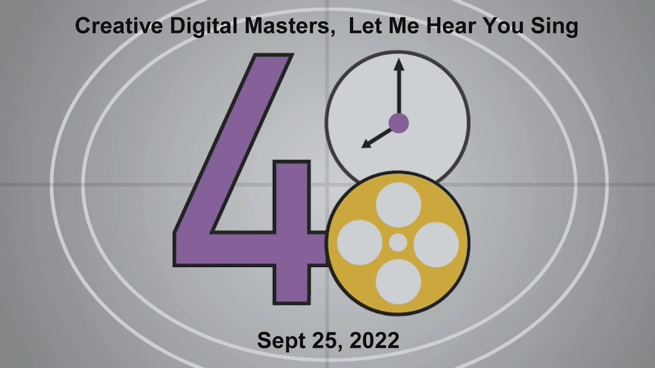 Let Me Hear You Sing Chicago 48 Hr Film Fest Oct 12, 2022