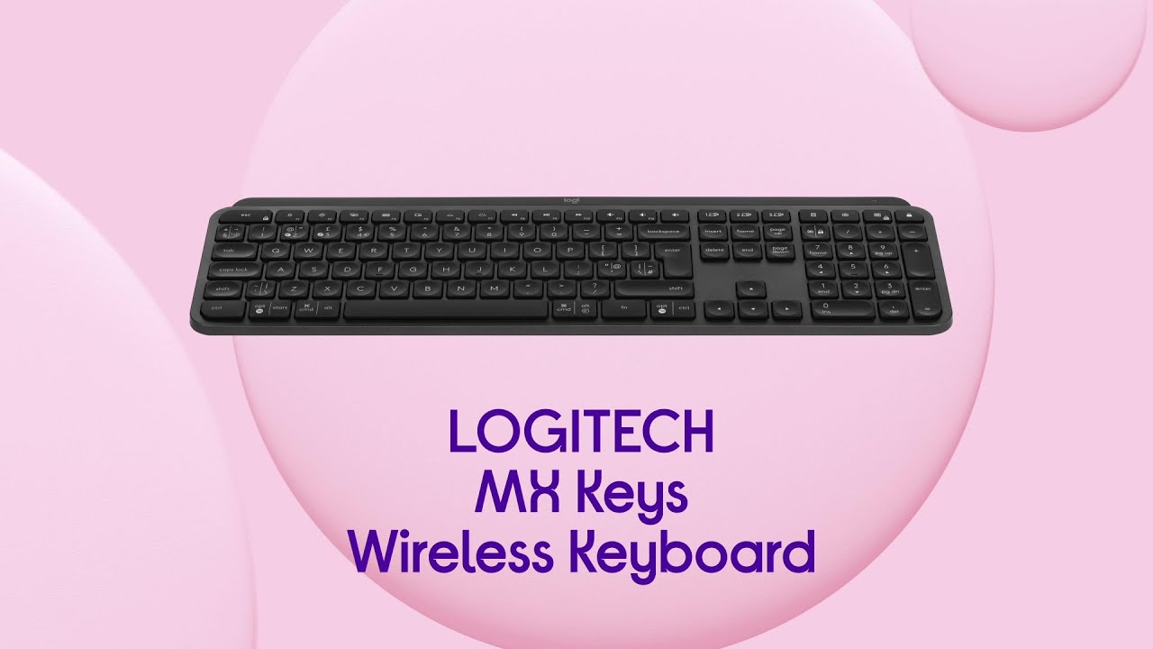Logitech MX Keys Wireless Keyboard - Product Overview