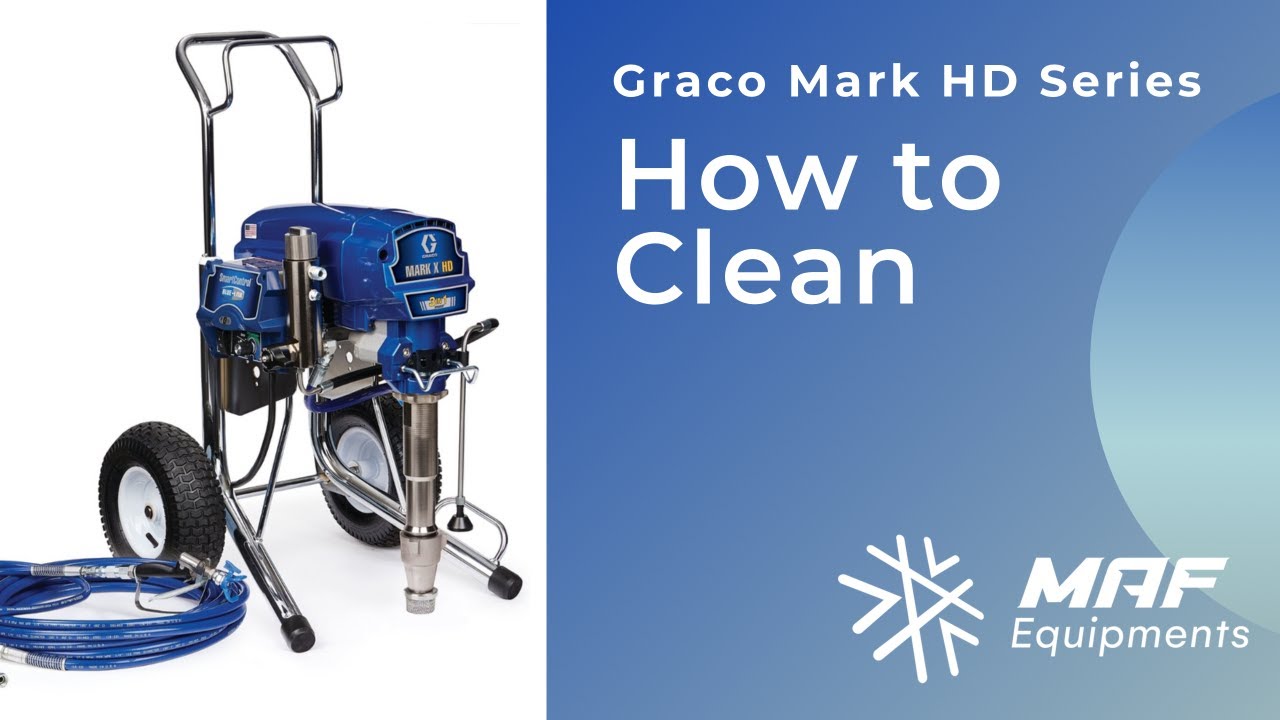 GRACO Mark HD: How to clean your sprayer