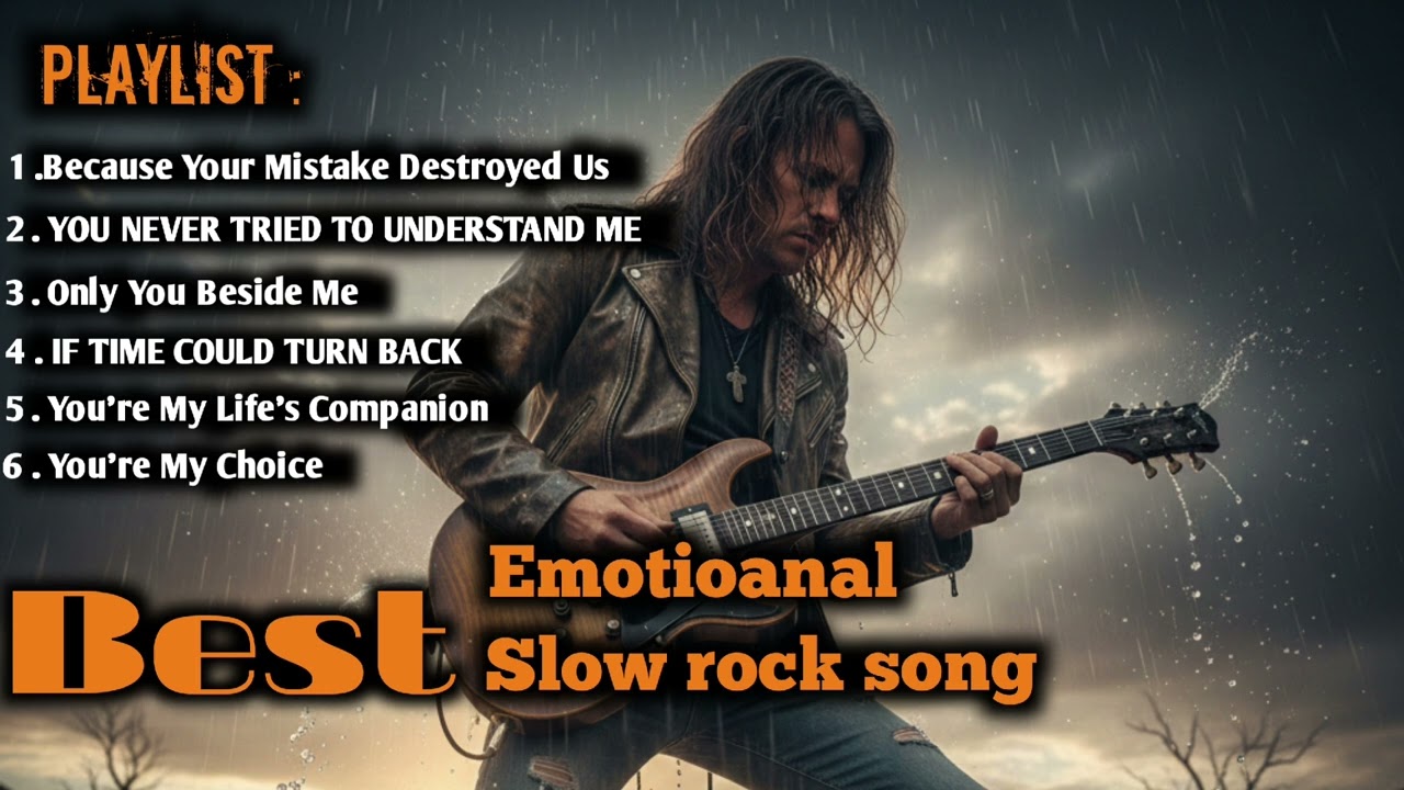 BEST EMOTIOANAL SLOW ROCK SONG