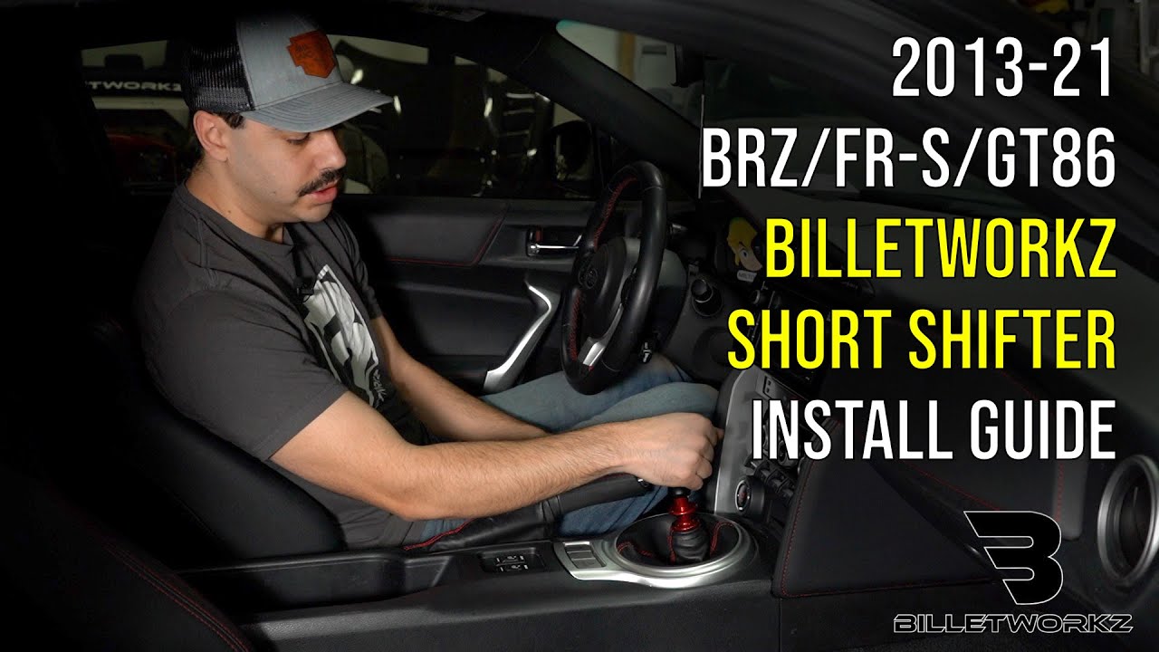 Billetworkz - 2013-21 BRZ/FR-S/GT86 Short Shifter Install Guide