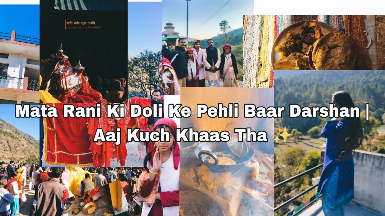Mata Rani Ki Doli Ke Pehli Baar Darshan | Aaj Kuch Khaas Tha ✨