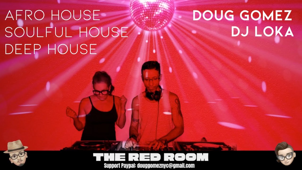 The Red Room - Doug Gomez & DJ Loka - Live House Music DJ Set