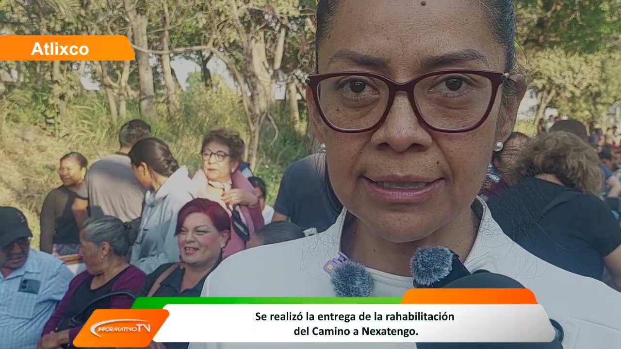 Entrega de Rehabilitación del Camino a Nexatengo en Atlixco.