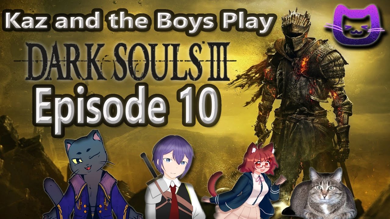 Kaz And The Boys Play — Dark Souls 3, бесшовный кооперативный эпизод 10: Папа Сайливан