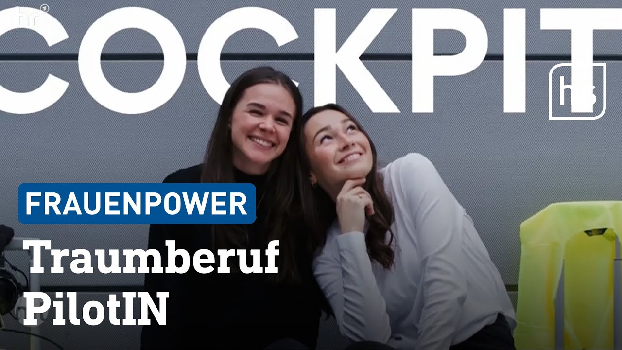 Mehr Frauen in der Luft: Anna und Julia sind angehende Pilotinnen | hessenschau