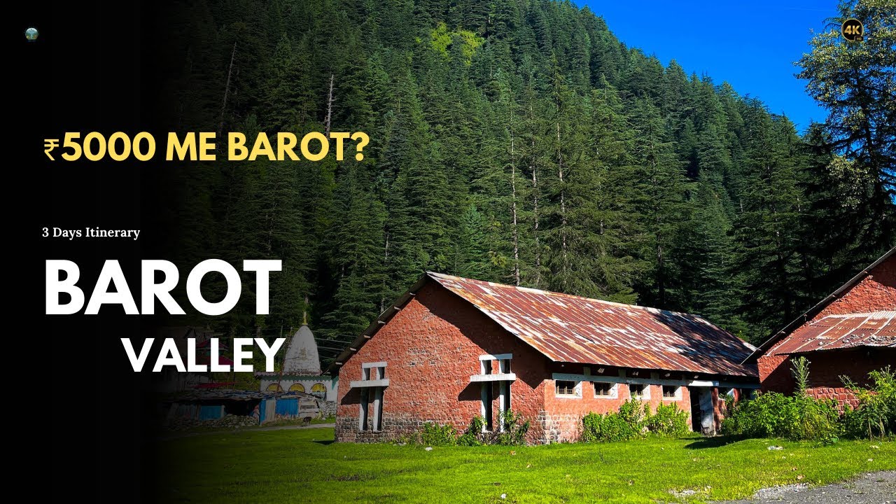 How to Visit Barot Valley Under ₹5000 | Complete Budget Travel Guide| 3 Days Itinerary