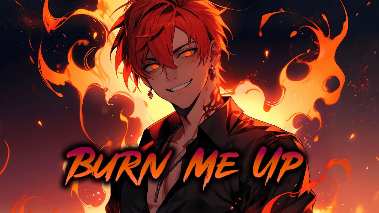 「Nightcore」Burn Me Up - by Aiyun (Lyric Video)