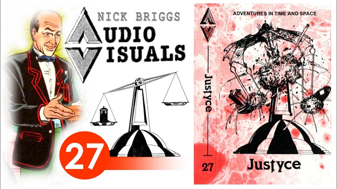 Audio Visuals 27: Justyce (1991) by Nick Briggs | DOCTOR WHO! Starring David Sax & Nick Pegg!