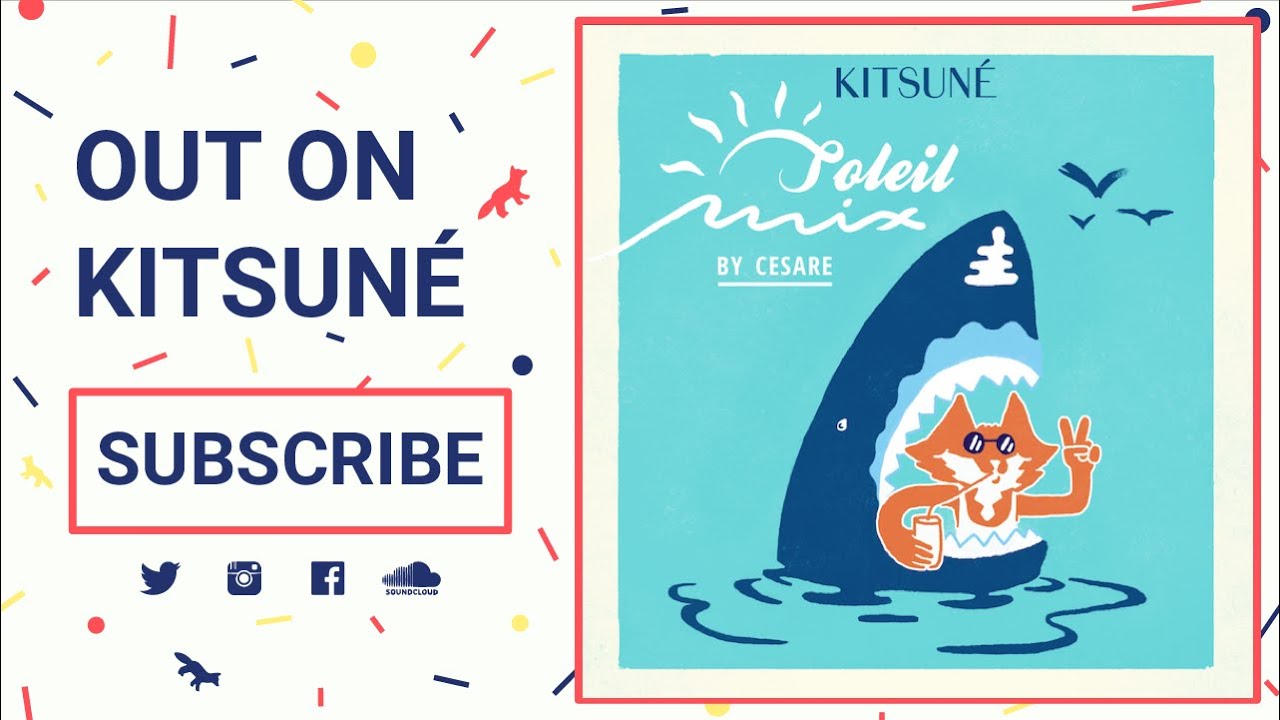 Kitsuné Soleil Mix By Cesare (Full Mix)