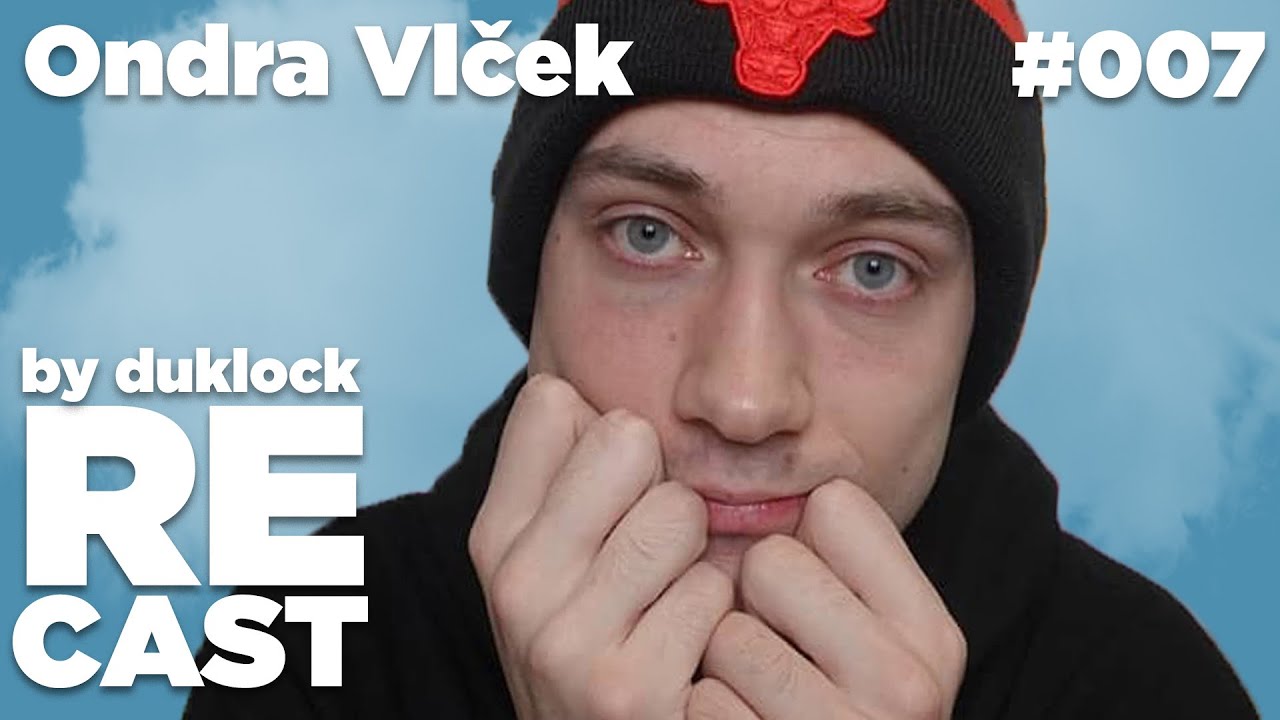 Ondra Vlček (OndraVlcek) - RECAST