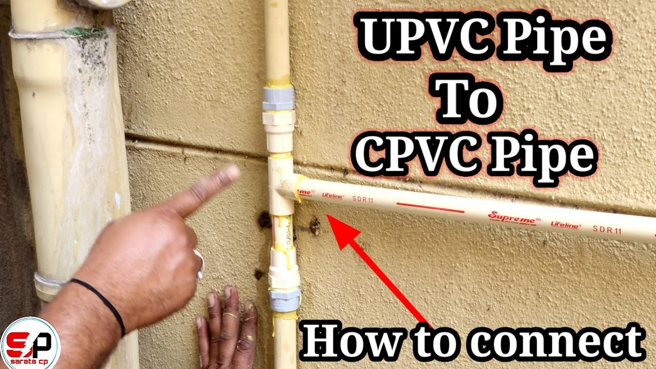 UPVC Pipe se CPVC pipe ko kaise fitting karen | UPVC PiPES FITTING AND CPVC PIPE FITTING