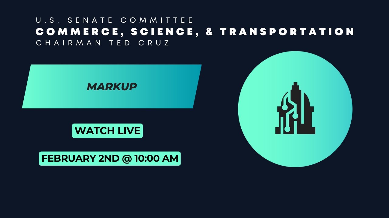 Chairman Cruz Announces Executive Session for February 3rd