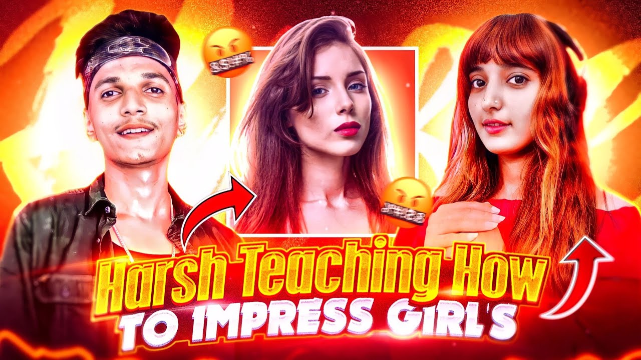 Pn Harsh Teaching How To Impress A Girl In FF 😐💢 My Reaction 🤬💥 - Garena Free Fire