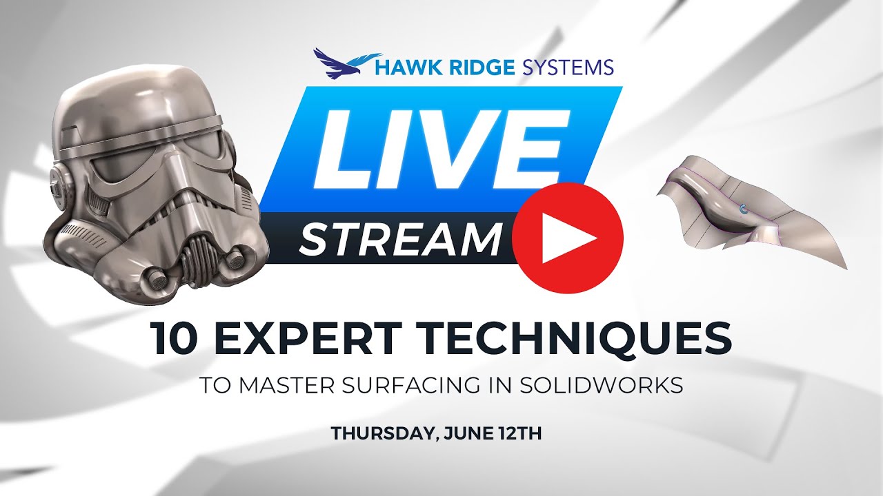 10 Expert Surfacing Techniques Every SOLIDWORKS User Should Know