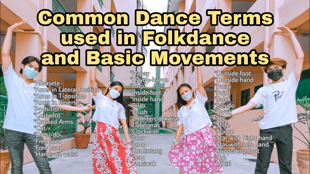Common Dance Terms and Basic Movements used in Folkdance | Sir Pixie