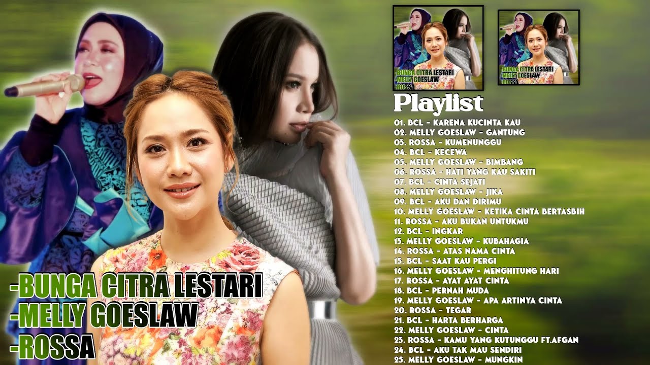 BCL, Melly Goeslaw dan Rossa Full Album - Lagu Pop Indonesia Terbaik Dan Terpopuler Saat Ini