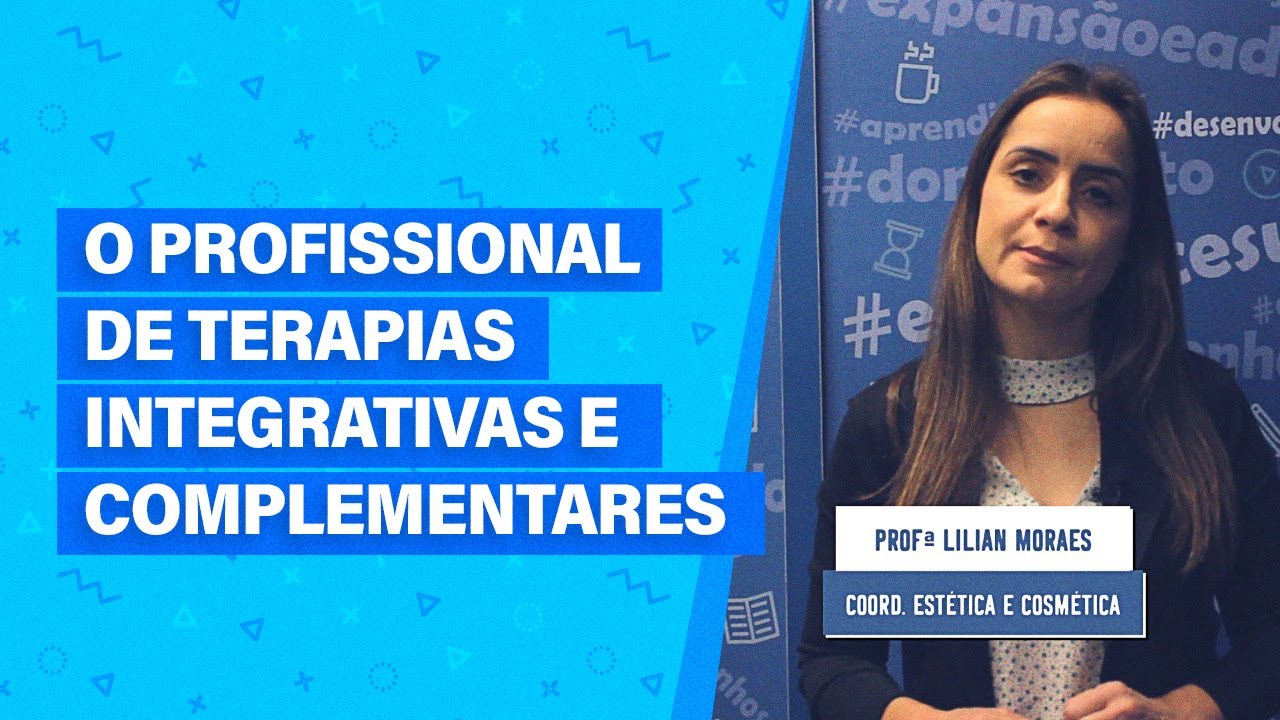 O Profissional de Terapias Integrativas e Complementares | EAD Unicesumar