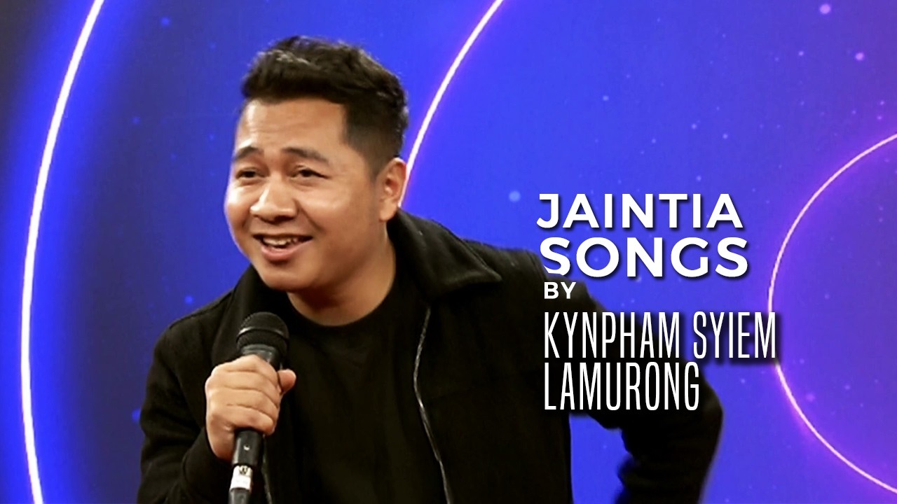 Jaintia Songs by Kympham Lamurong