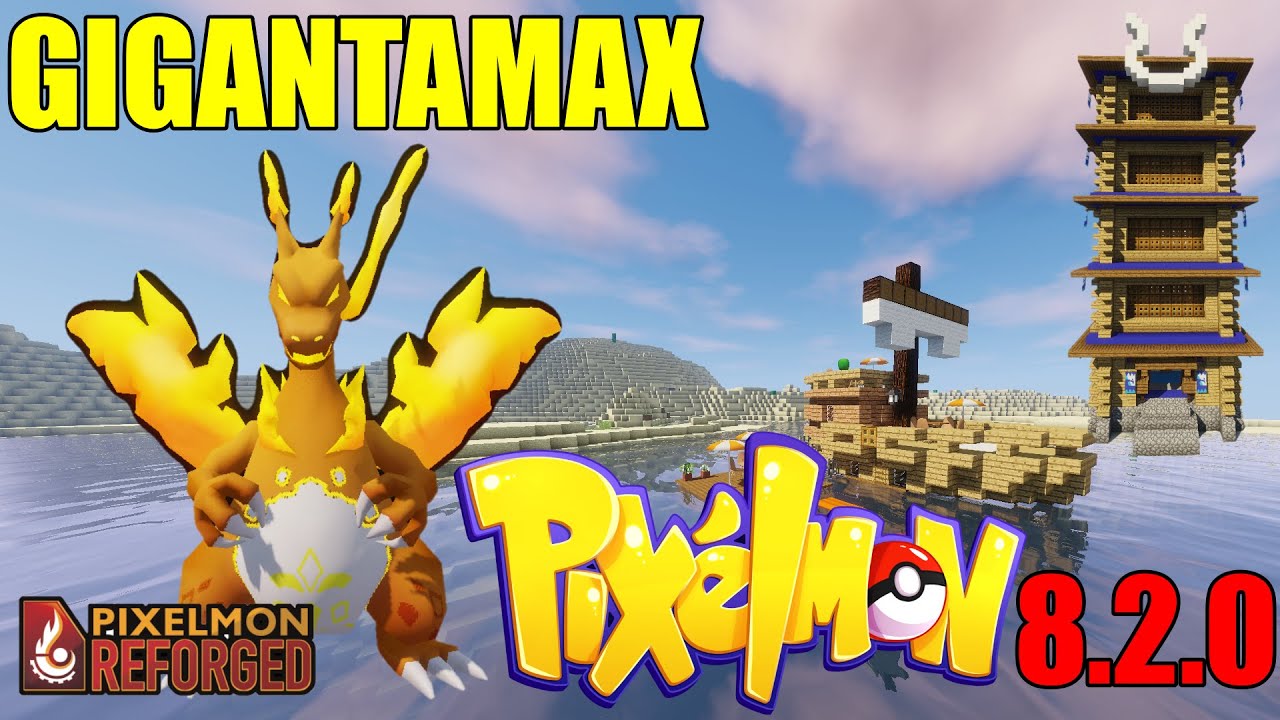 New 8.2.0 Update! Gigantamax Pokemon! Pixelmon Reforged