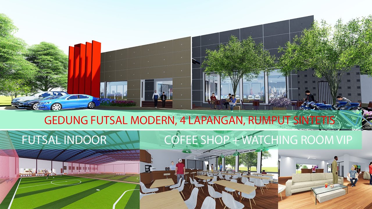 Desain Gedung futsal, lengkap dengan coffe shoop dan fasilitas lainnya