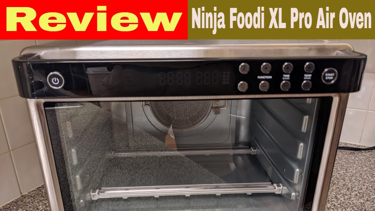Ninja Foodi XL Pro Air Oven Review, Unboxing, Test and Cooks