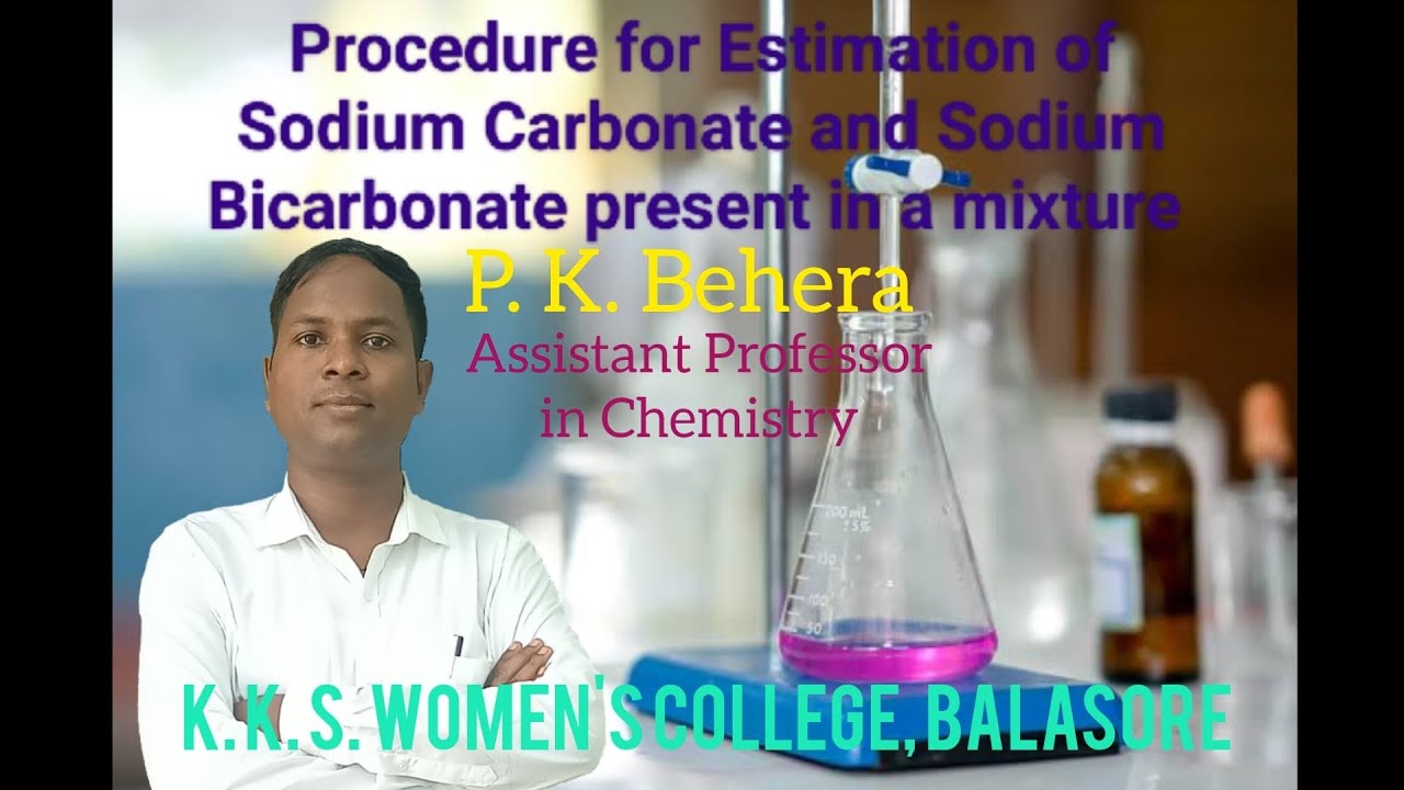 Procedure for Estimation of Sodium Carbonate and Sodium Bicarbonate present in a mixture.