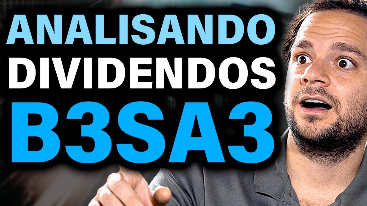 💲 ANALISANDO os DIVIDENDOS da B3 (B3SA3)