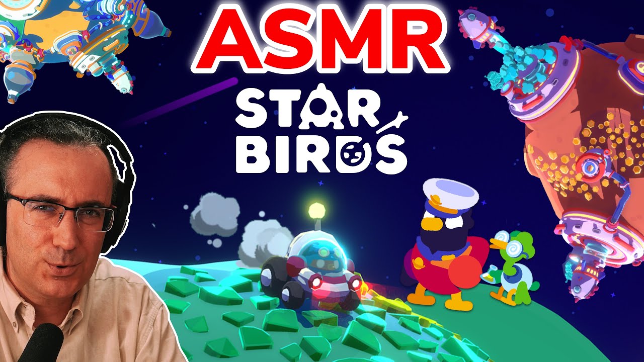 Murmures aux Oiseaux de l’Espace par Zatras ASMR - Star Birds Let’s Play Découverte