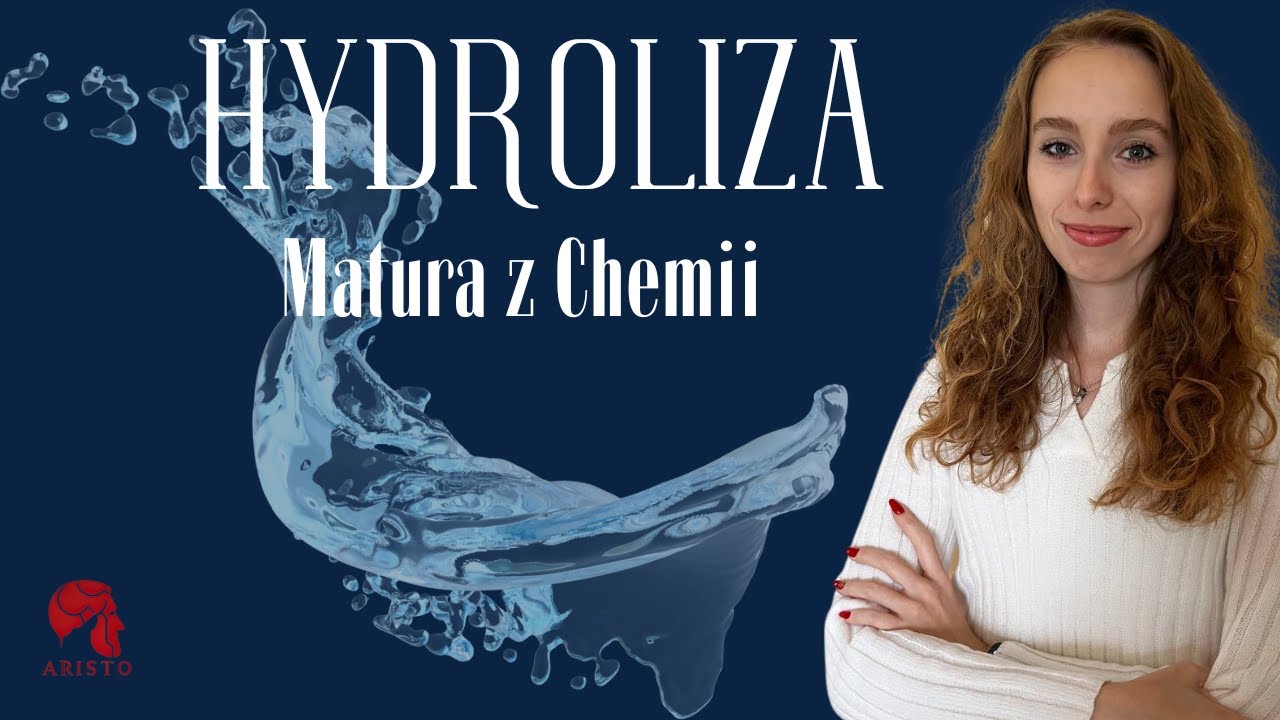 CHEMIA - Hydroliza - Kurs maturalny