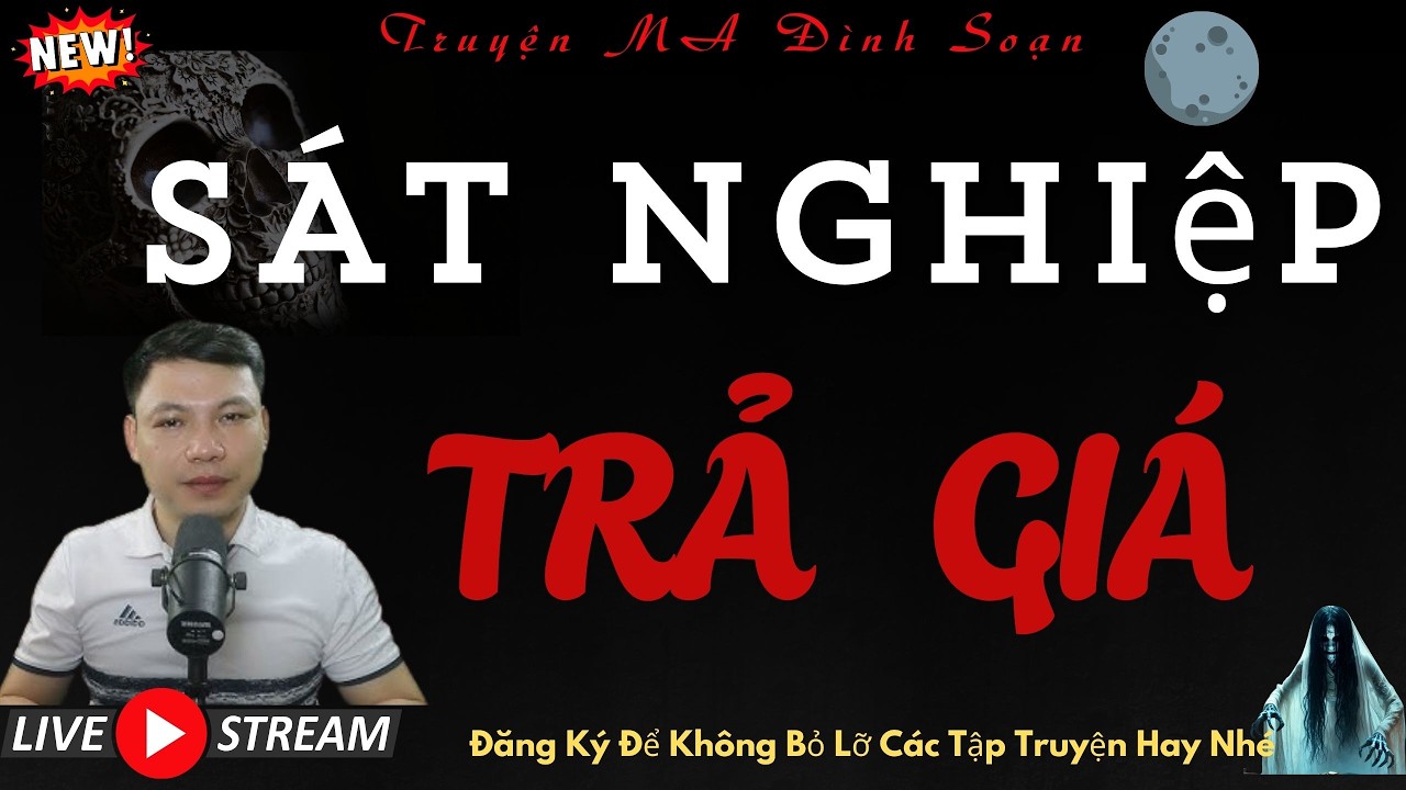 TRUYỆN MA ĐÌNH SOẠN : SÁT NGHIỆP TRẢ GIÁ | CHUYỆN MA MỚI NHẤT NĂM 2026 KINH DỊ HUYỀN BÍ ĐẾN SỢ HÃI