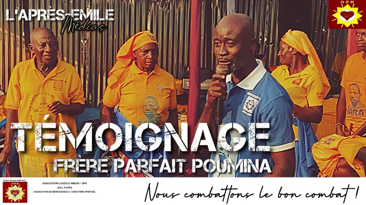 TÉMOIGNAGE DU FRÈRE PARFAIT POUMINA