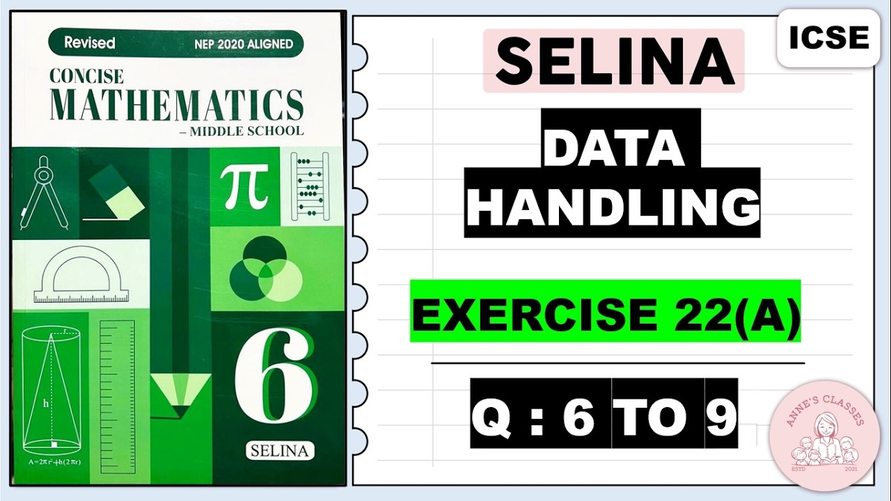 DATA HANDLING EXERCISE 22(A) QUESTIONS 6 TO 9