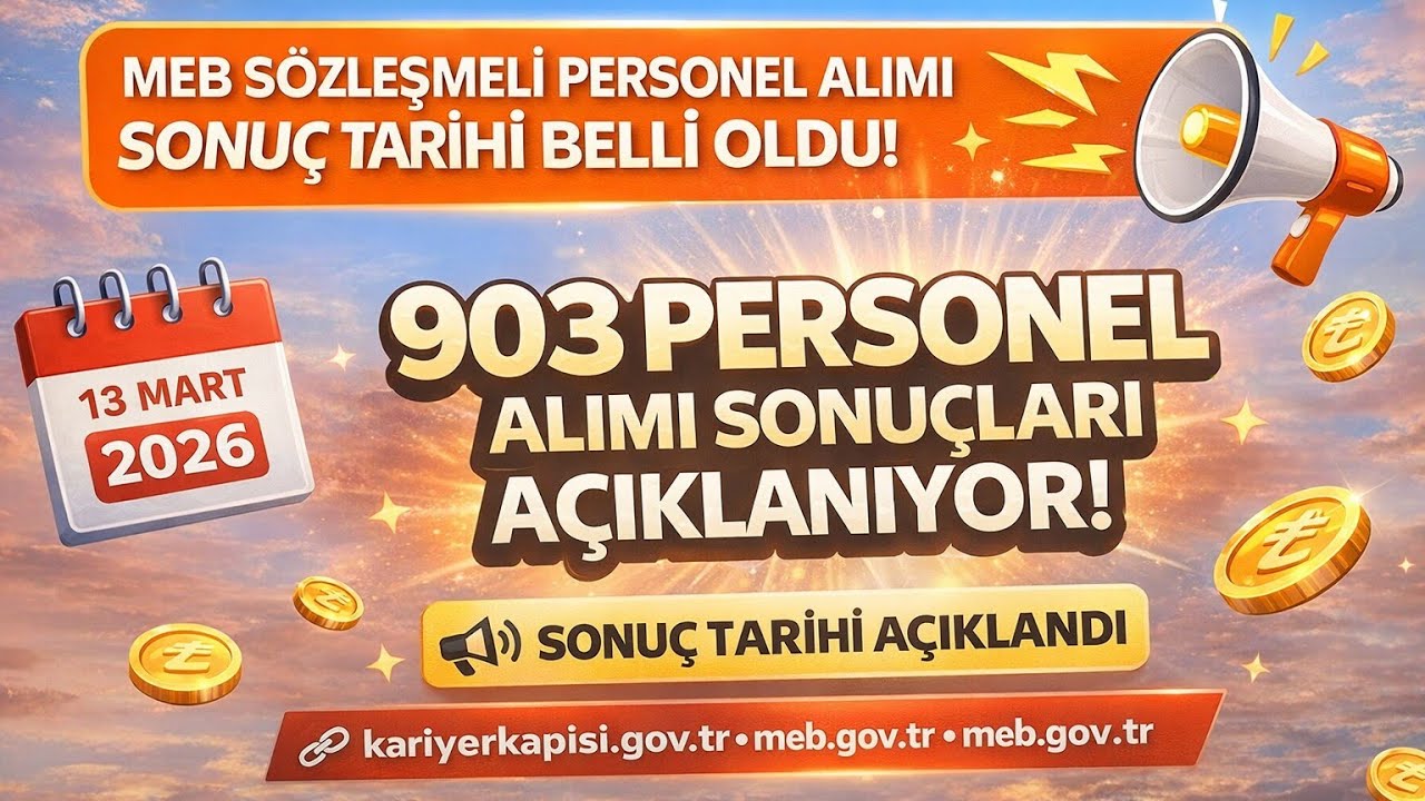 MEB 903 Personel Alımı Sonu&ccedil;ları Ne Zaman A&ccedil;ıklanacak? İşte Tarih!