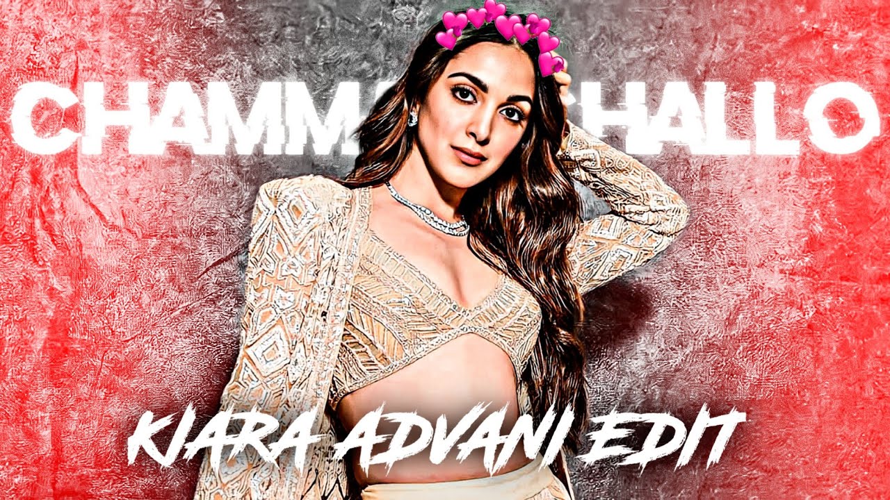KIARA 😍 &times; CHAMMAK CHALLO 🥵 EDIT || KIARA ADVANI 🔥 EDIT || EDIT SOMETHING AWESOME || #shorts #edit