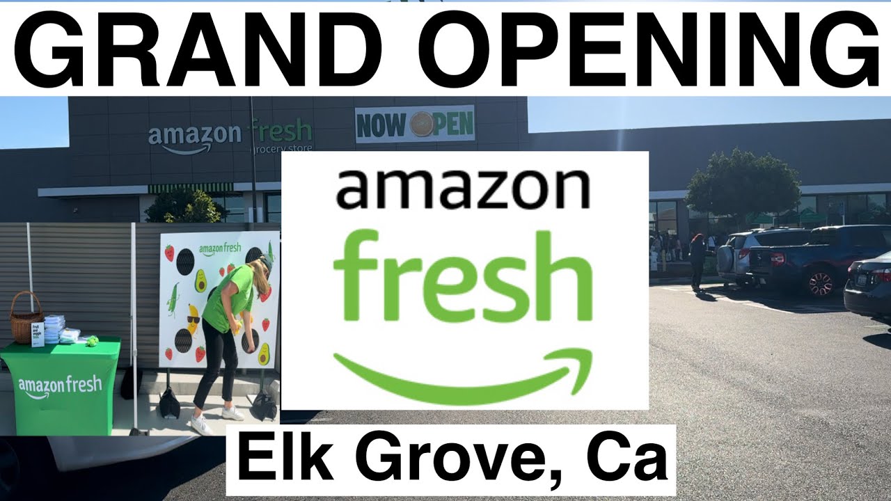 *OPENING DAY* NEW AMAZON FRESH GRAND OPENING IN ELK GROVE, CA #amazonfresh