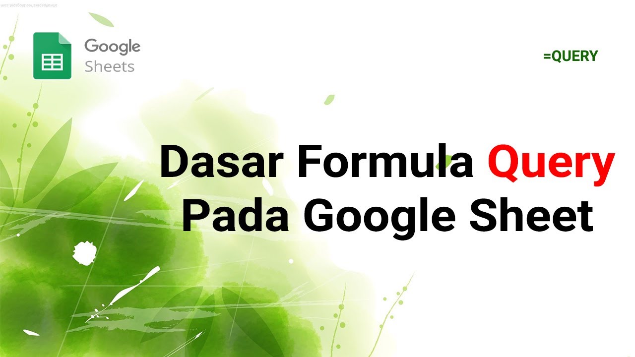Dasar Dasar Query Pada Google Sheet
