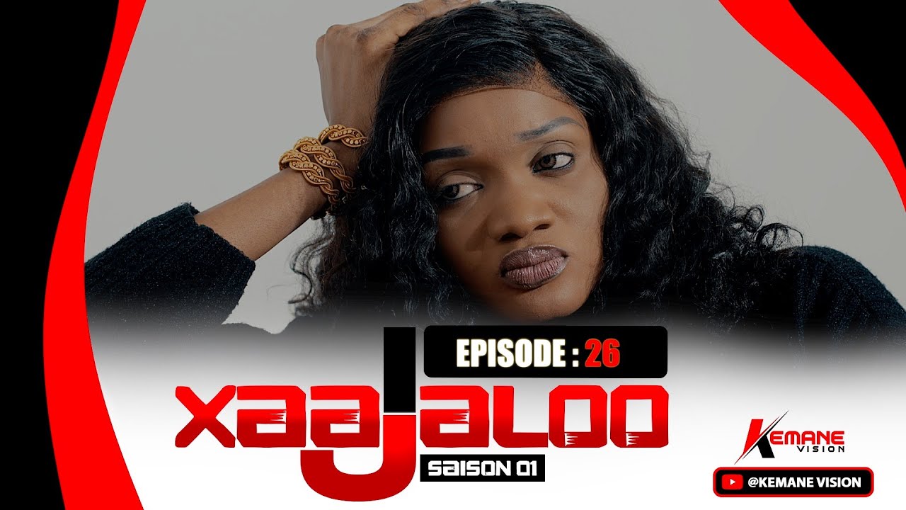S&eacute;rie - ( XAJJALOO) Saison 1 - Episode 26