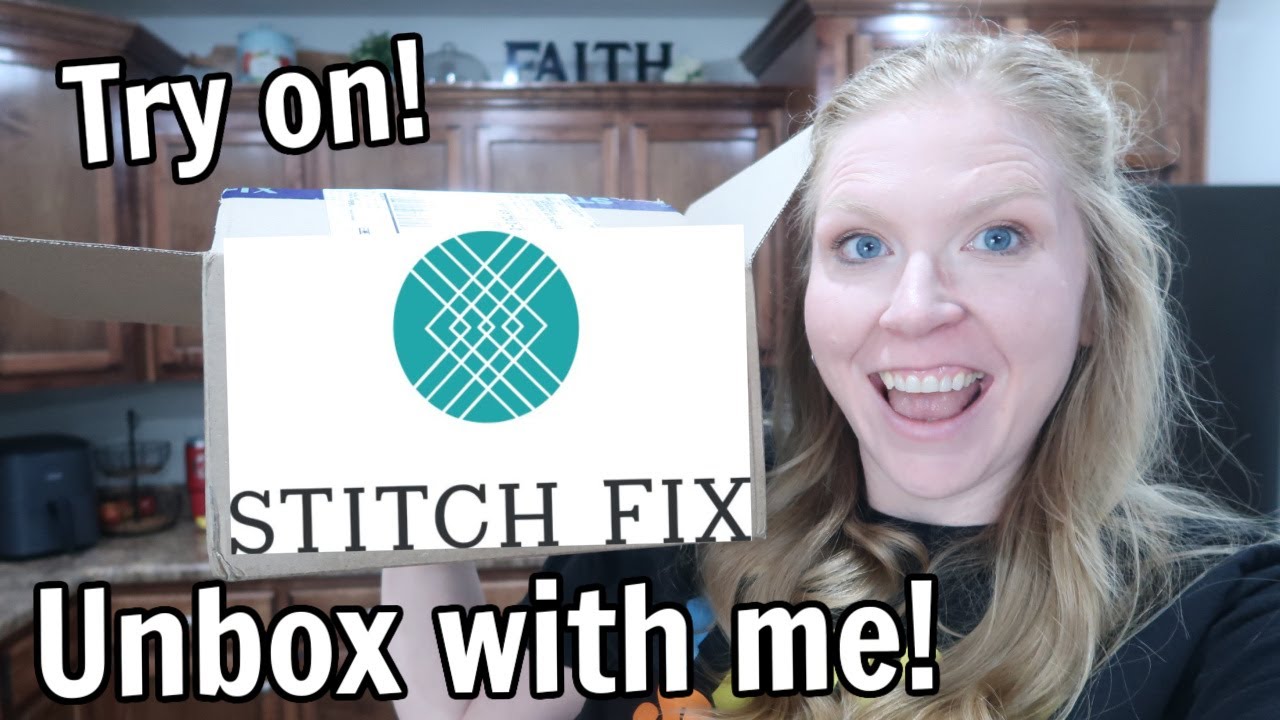 Girls, I Need Your Help | Stitch Fix Unboxing & Try On!
